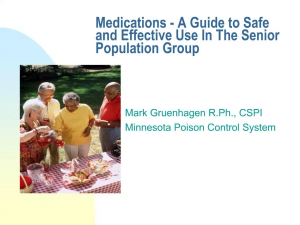 Medications - A Guide to Safe and Effective Use In The Senior Population Group