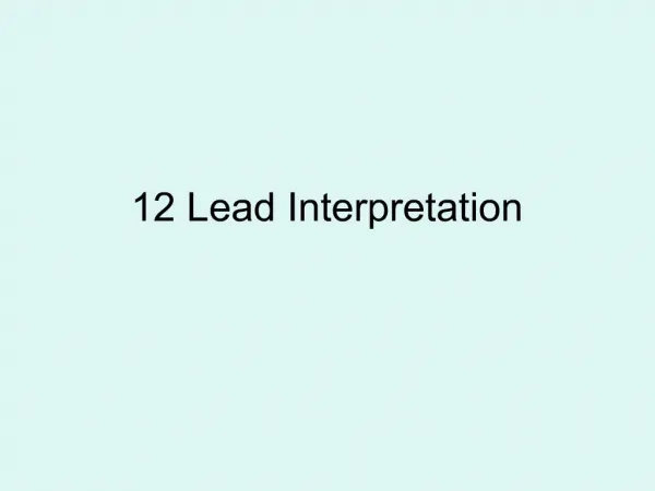 12 Lead Interpretation