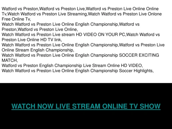 WATFORD vs PRESTON LIVE STREAM ONLINE TV SHOW