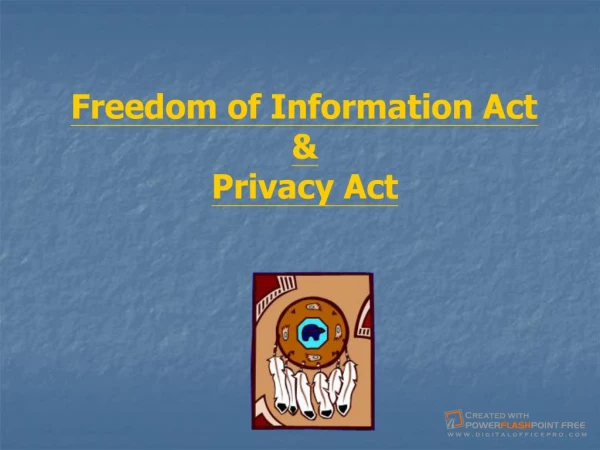 FOIA and Privacy Act Training PowerPoint presentation