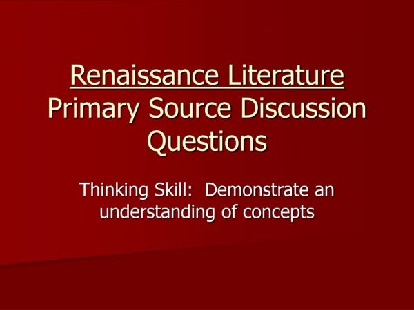 Renaissance Literature Primary Source Discussion Questions