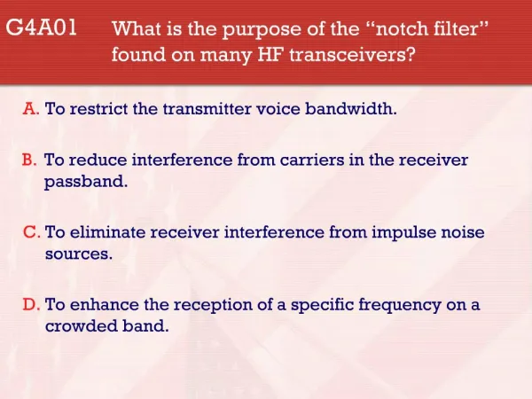 G4A01 What is the purpose of the notch filter found on many HF transceivers