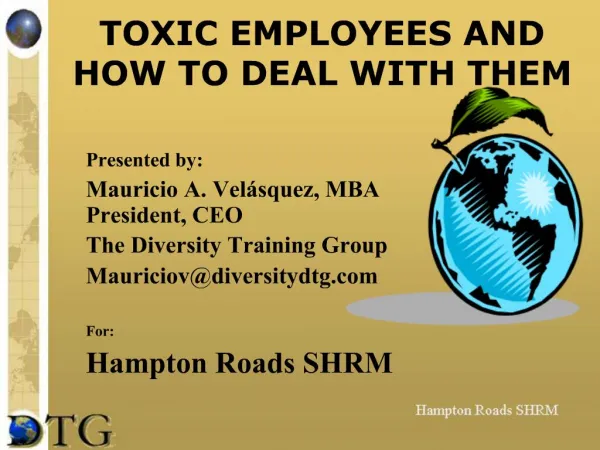 TOXIC EMPLOYEES AND HOW TO DEAL WITH THEM