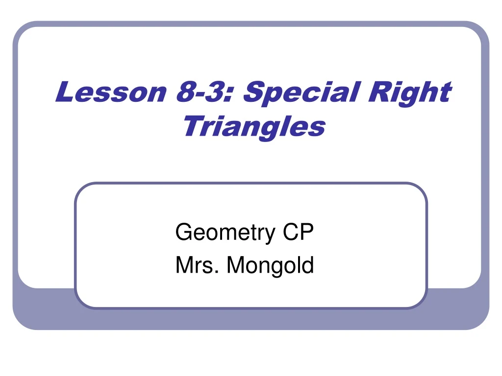 lesson 8 3 special right triangles