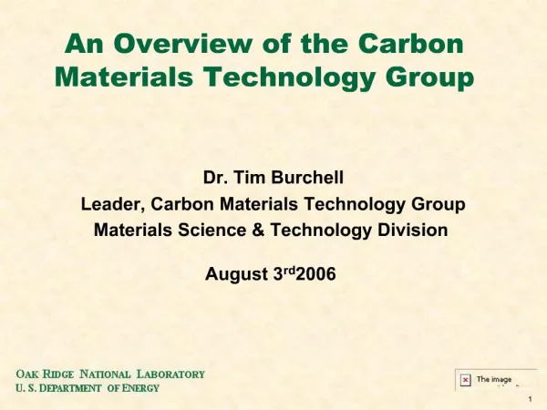 An Overview of the Carbon Materials Technology Group