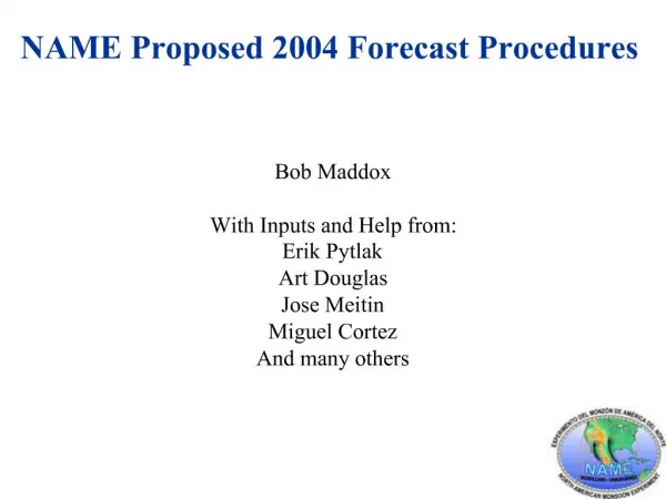 NAME Proposed 2004 Forecast Procedures