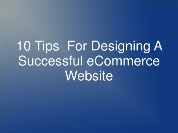 10 Tips For Designing A Successful eCommerce Website