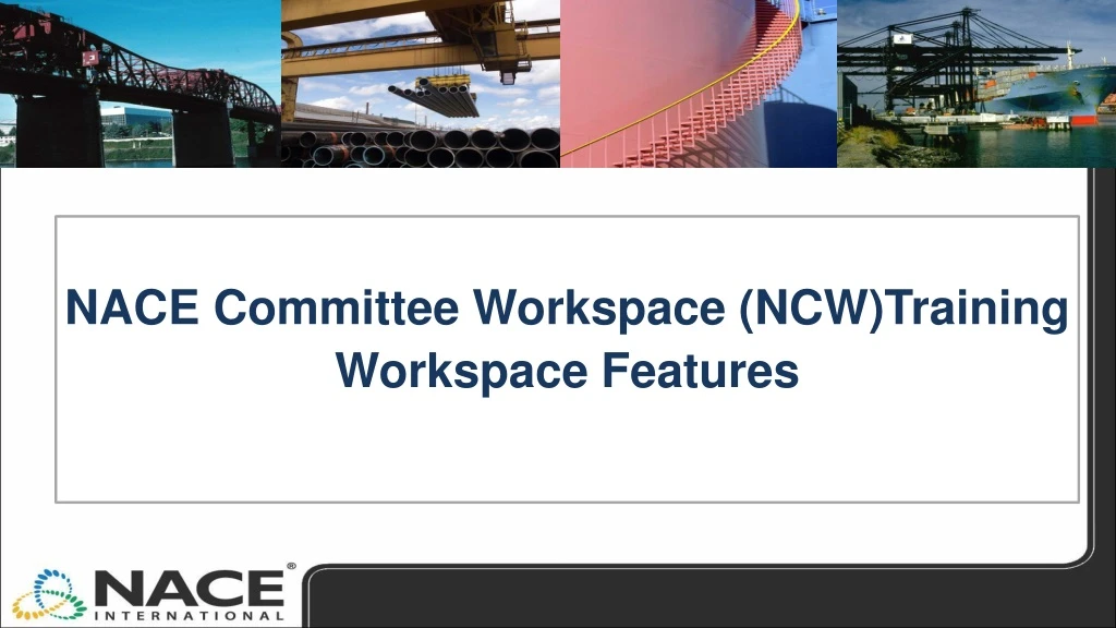 nace committee workspace ncw training workspace features