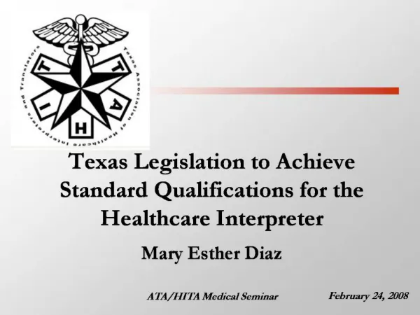 Texas Legislation to Achieve Standard Qualifications for the Healthcare Interpreter