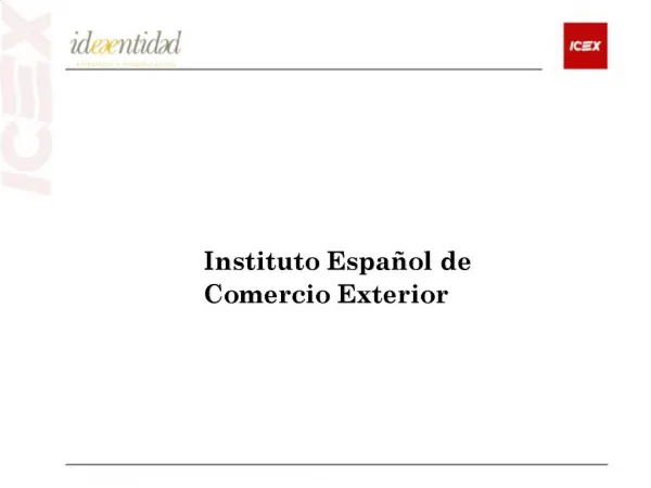 Instituto Espa ol de Comercio Exterior