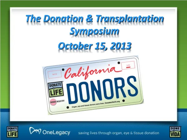 The Donation &amp; Transplantation Symposium October 15, 2013