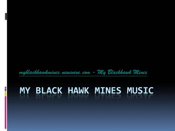 myblackhawkmines.newsvine.com - My Blackhawk Mines