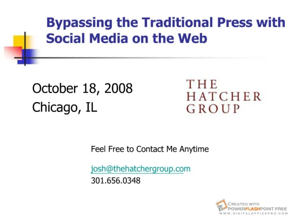 Bypassing the Traditional Press with Social Media on the Web