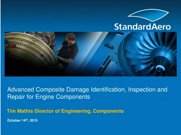 Advanced Composite Damage Identification, Inspection and Repair for Engine Components