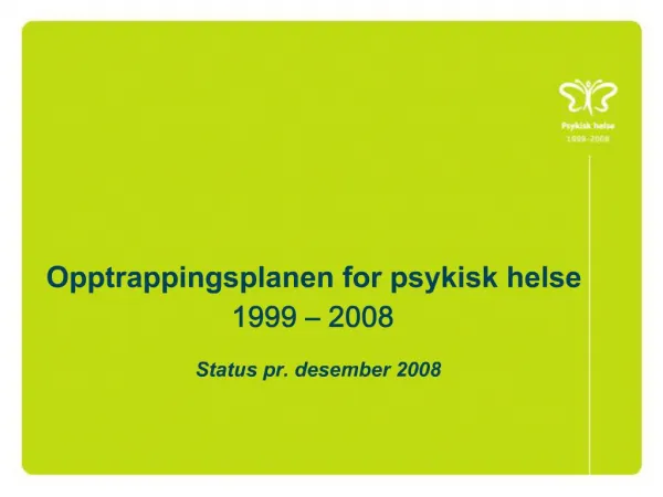 Opptrappingsplanen for psykisk helse 1999 2008