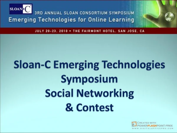 Sloan-C Emerging Technologies Symposium