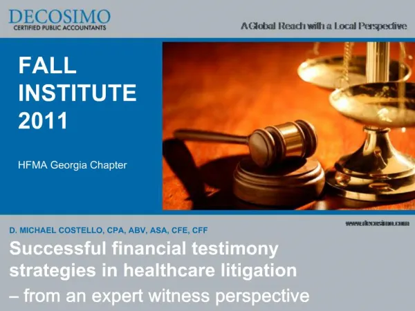 Successful financial testimony strategies in healthcare litigation from an expert witness perspective