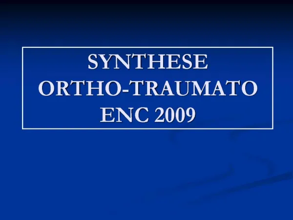 SYNTHESE ORTHO-TRAUMATO ENC 2009