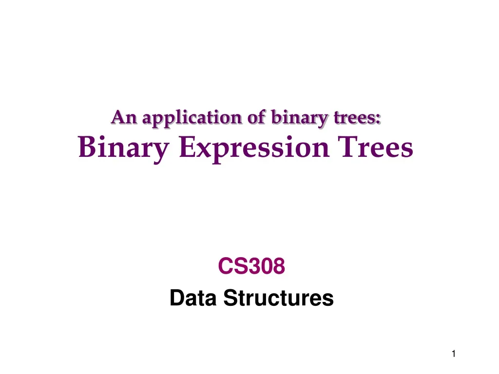 an application of binary trees binary expression