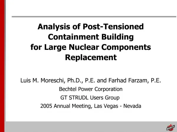 Analysis of Post-Tensioned Containment Building for Large Nuclear Components Replacement