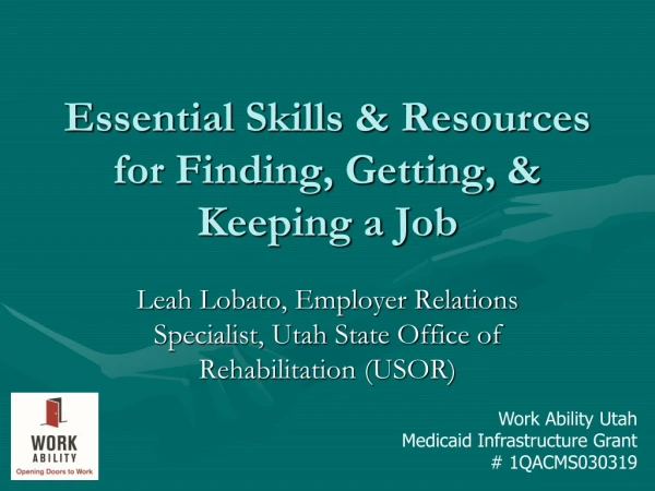 Essential Skills &amp; Resources for Finding, Getting, &amp; Keeping a Job