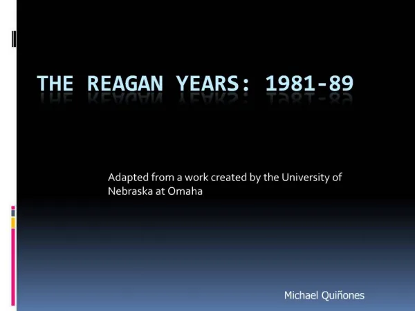 The Reagan Years: 1981-89
