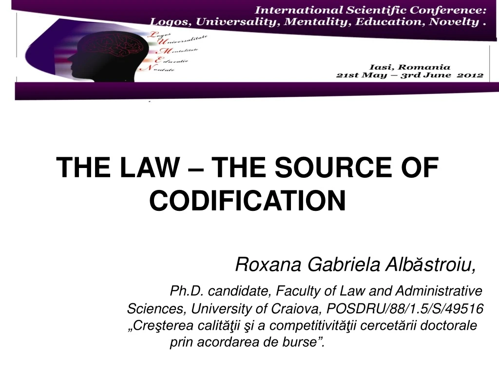 the law the source of codification roxana