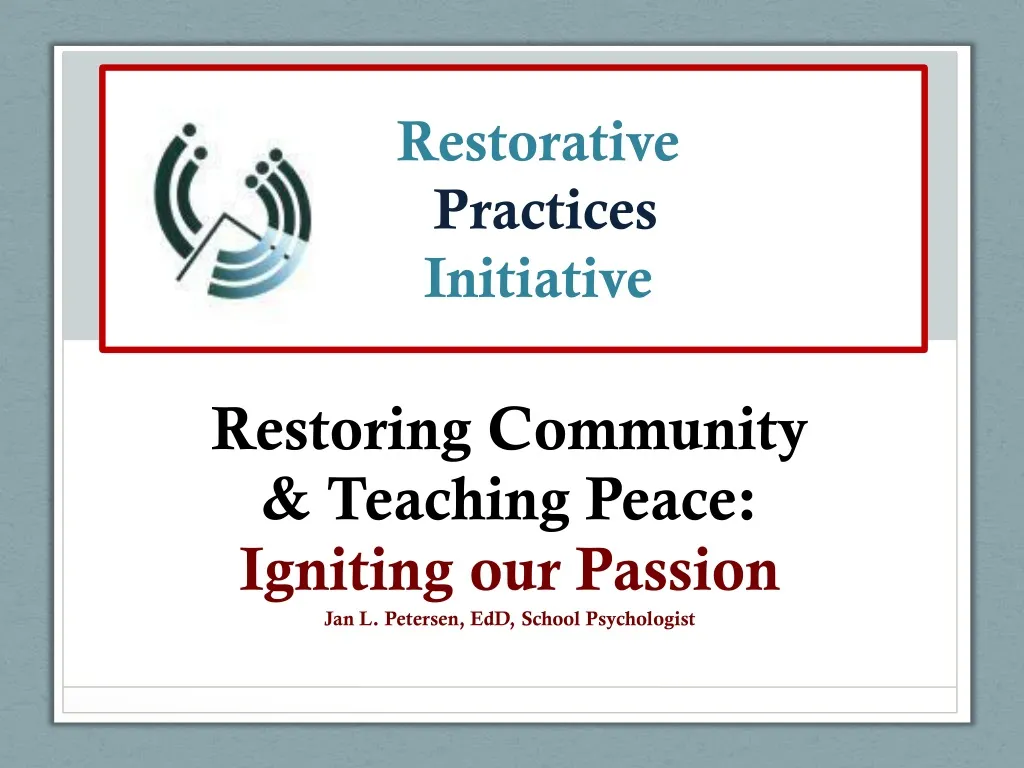 restoring community teaching peace igniting our passion jan l petersen edd school psychologist