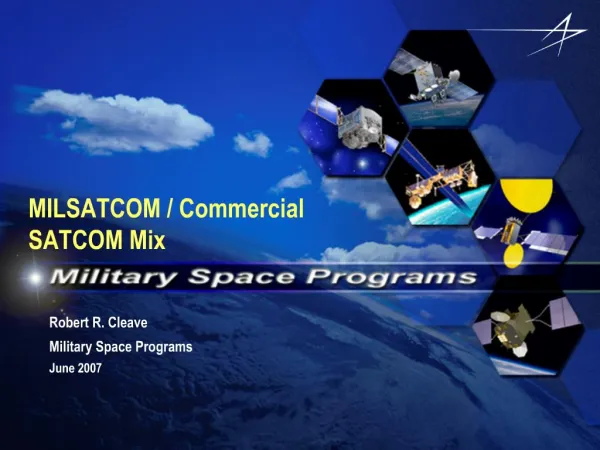 Robert R. Cleave Military Space Programs June 2007