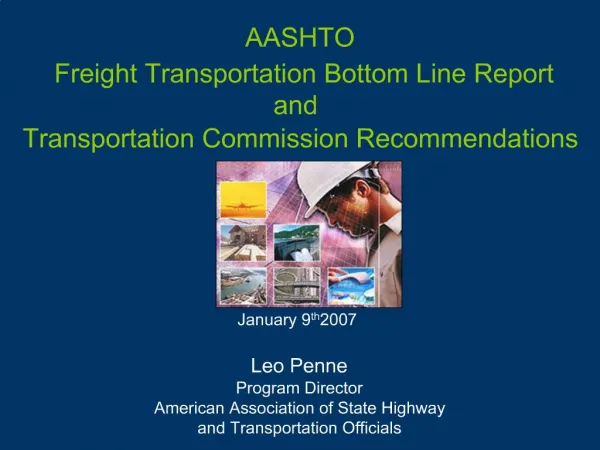 AASHTO Freight Transportation Bottom Line Report and Transportation Commission Recommendations