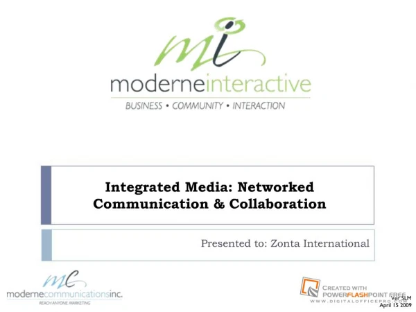 Integrated Media: Networked