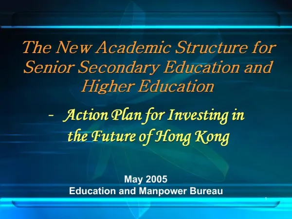 The New Academic Structure for Senior Secondary Education and Higher Education
