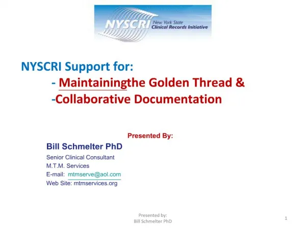 NYSCRI Support for: - Maintaining the Golden Thread - Collaborative Documentation