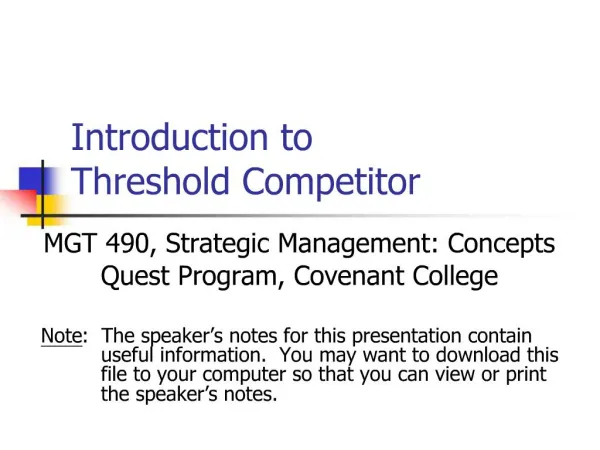 Introduction to Threshold Competitor