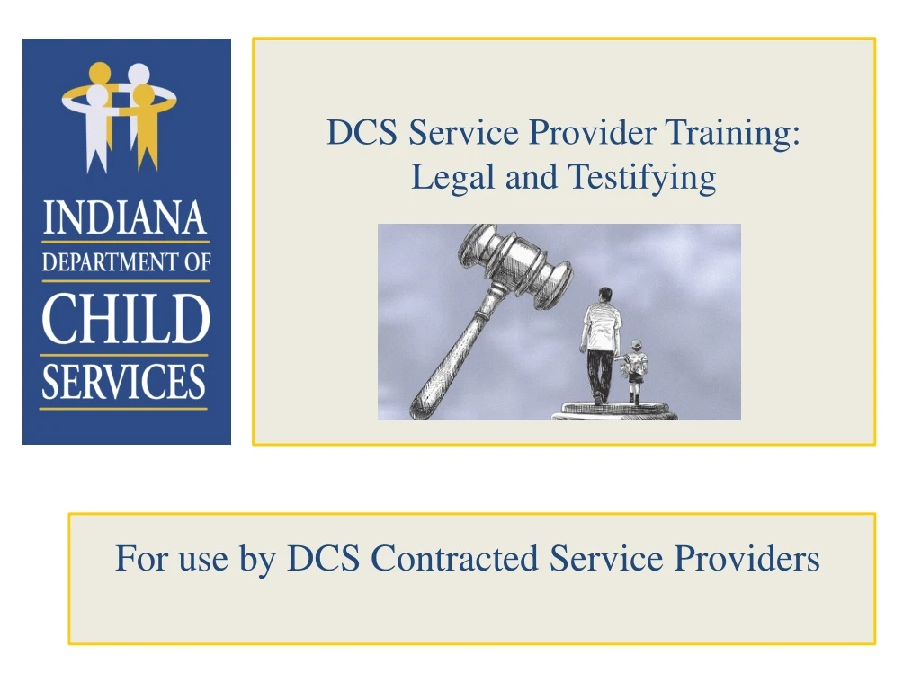 dcs service provider training legal and testifying