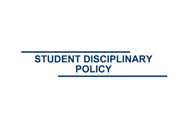 STUDENT DISCIPLINARY POLICY