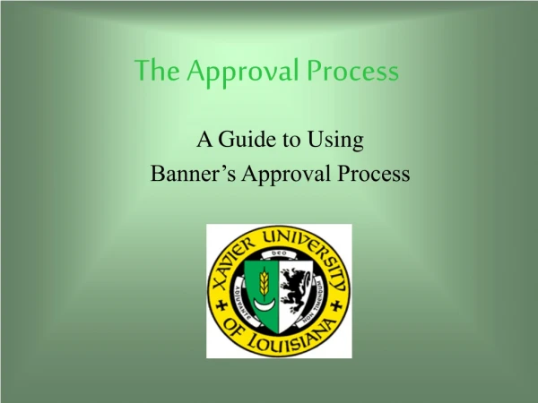 The Approval Process