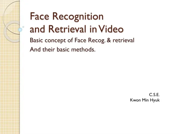 Face Recognition and Retrieval in Video