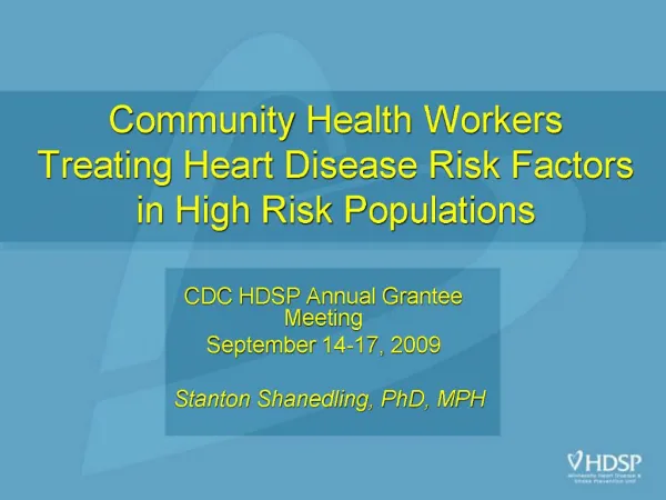 Community Health Workers Treating Heart Disease Risk Factors in High Risk Populations