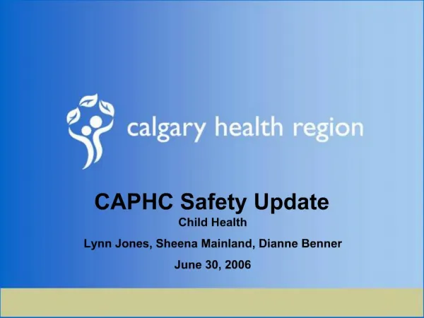 CAPHC Safety Update