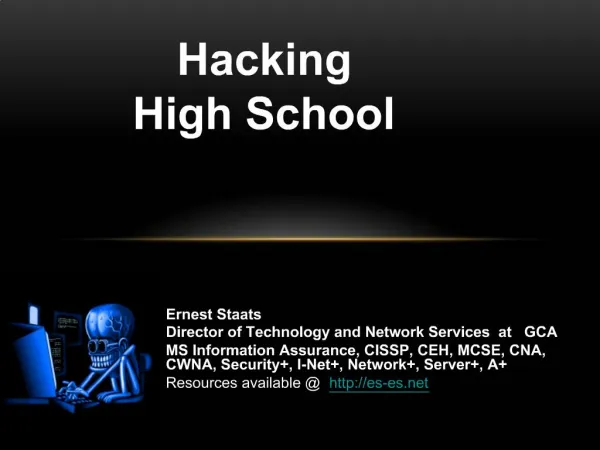 Ernest Staats Director of Technology and Network Services at GCA MS Information Assurance, CISSP, CEH, MCSE, CNA, CW