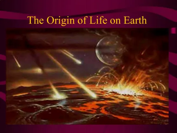 The Origin of Life on Earth