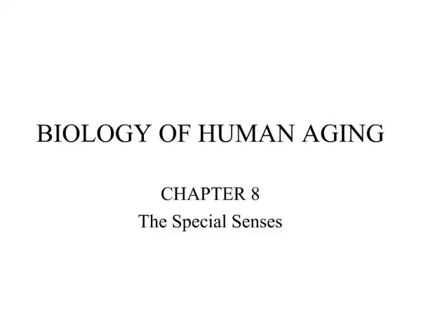 BIOLOGY OF HUMAN AGING