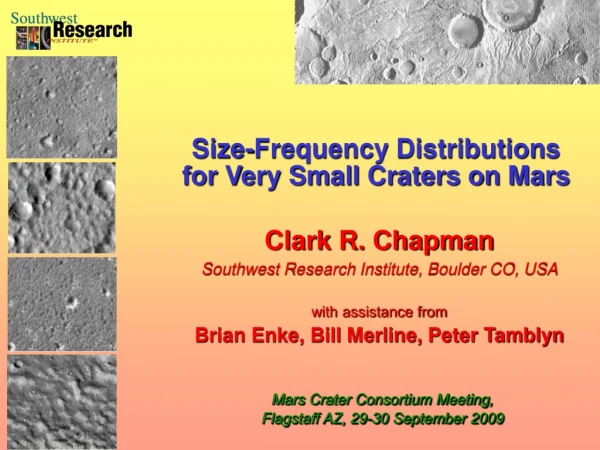 Clark R. Chapman Southwest Research Institute, Boulder CO, USA with assistance from