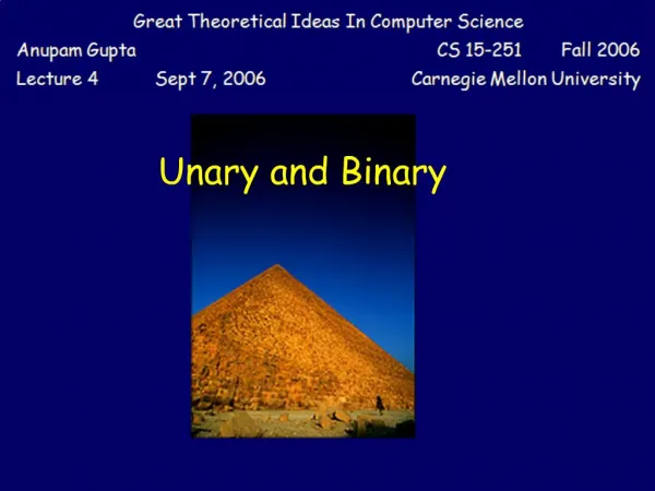 Unary and Binary