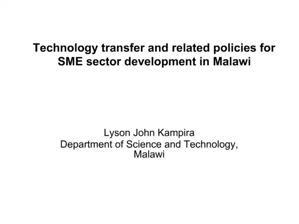 Technology transfer and related policies for SME sector development in Malawi