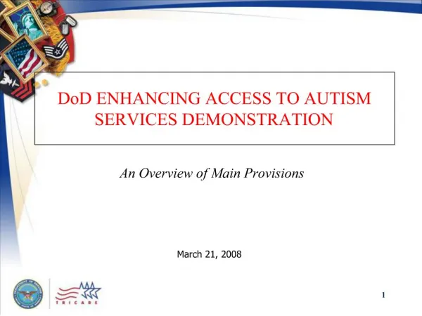 DoD ENHANCING ACCESS TO AUTISM SERVICES DEMONSTRATION