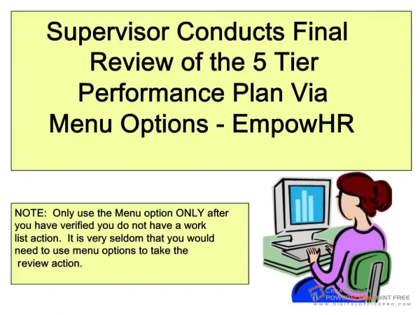 Supervisor Conducts Final Review of the 5 Tier Performance Plan ViaMenu Options - EmpowHR