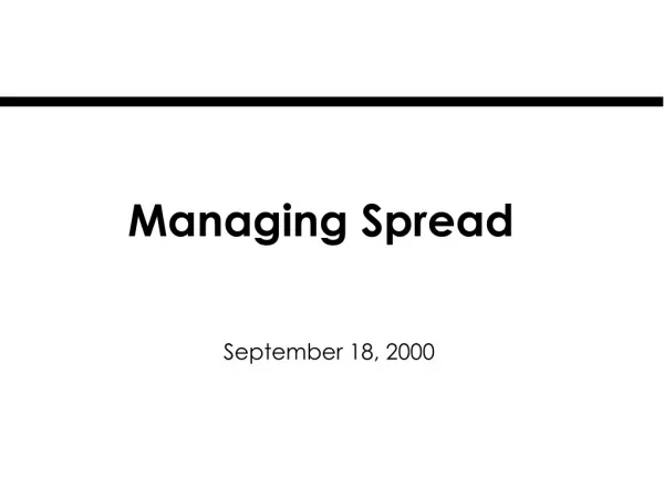 Managing Spread