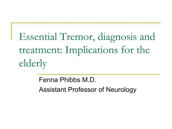 Essential Tremor, diagnosis and treatment: Implications for the elderly